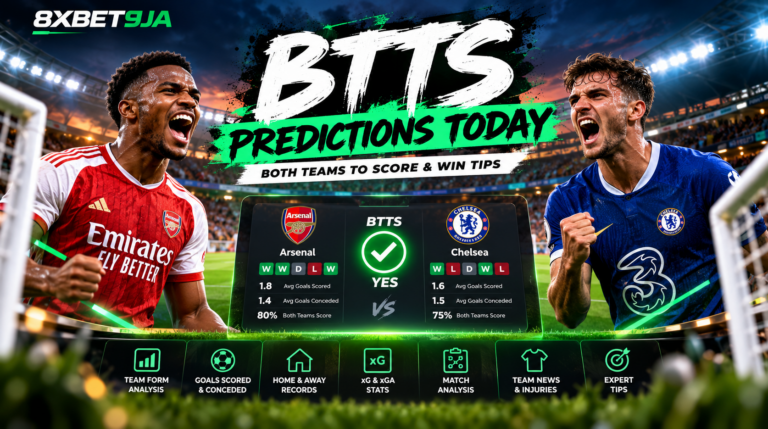 BTTS Predictions Today: Both Teams to Score & Win Tips